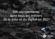 JEMS recrute 300 personnes en 2021