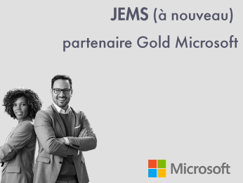 JEMS est une nouvelle fois partenaire Gold Microsoft